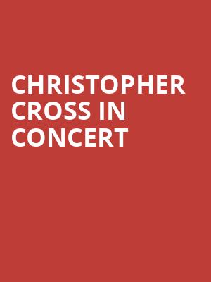 Christopher Cross in Concert at London Palladium